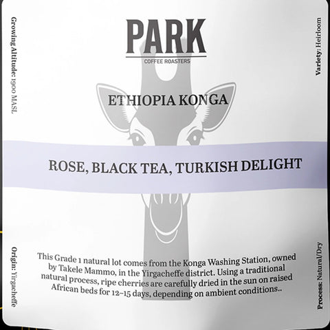 Ethiopia Konga label – tasting notes rose, black tea, Turkish delight